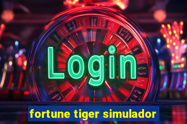 fortune tiger simulador